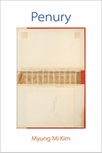 Penury<br></br>Myung Mi Kim