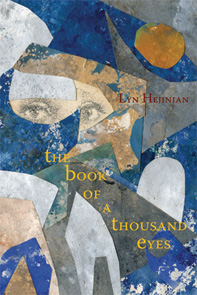 The Book of a Thousand Eyes<br></br>Lyn Hejinian