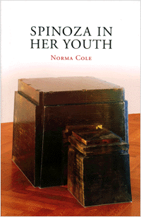 Spinoza in Her Youth<br></br>Norma Cole