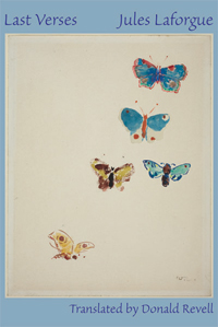 Last Verses<br></br>Jules Laforgue (tr. Donald Revell)