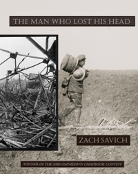 The Man Who Lost His Head<br></br>Zach Savich