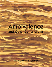 Ambivalence and Other Conundrums<br></br>Craig Morgan Teicher