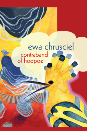 Contraband of Hoopoe<br></br>Ewa Chrusciel