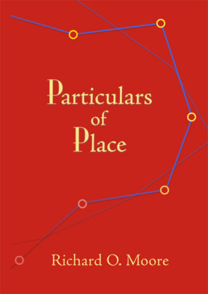 Particulars of Place<br></br>Richard O. Moore