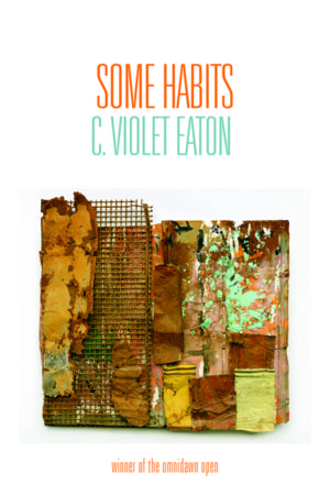 Some Habits<br></br>C. Violet Eaton