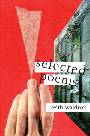Selected Poems<br></br>Keith Waldrop