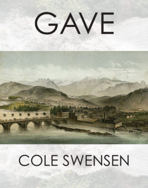 Gave<br></br>Cole Swensen