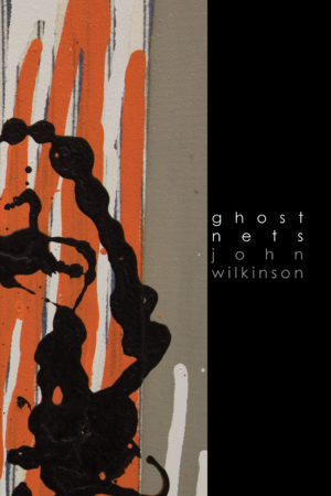 Ghost Nets<br></br>John Wilkinson