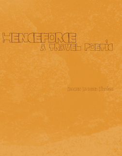 henceforce: A Travel Poetic<br> </br>Kamden Ishmael Hilliard