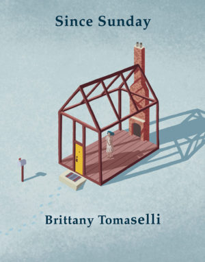 Since Sunday<br> </br> Brittany Tomaselli