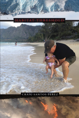 Habitat Threshold <br> </br> Craig Santos Perez