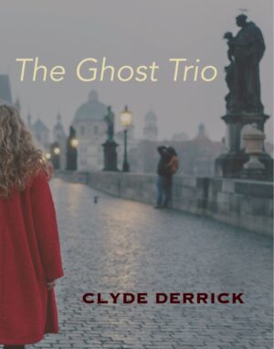 The Ghost Trio<br> <br/>Clyde Derrick